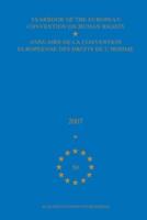 Yearbook of the European Convention on Human Rights/Annuaire De La Convention Europeenne Des Droits De L'homme, Volume 50 (2007)