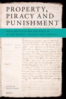 Property, Piracy and Punishment: Hugo Grotius on War and Booty in De Iure Praedae