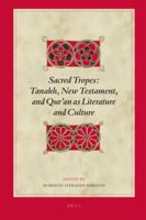 Sacred Tropes: Tanakh, New Testament, and Qur'an as Literature and Culture