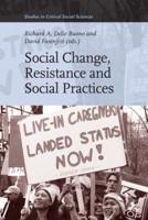 Social Change, Resistance and Social Practices