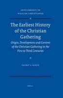 The Earliest History of the Christian Gathering