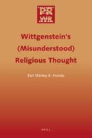 Wittgenstein's (Misunderstood) Religious Thought