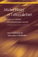 Michel Henry Et L'affect De L'art