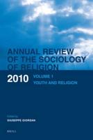 Annual Review of the Sociology of Religion. Volume 1 Youth and Religion