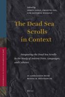 The Dead Sea Scrolls in Context