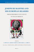 Joseph De Maistre and His European Readers