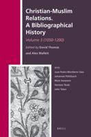 Christian-Muslim Relations Volume 3 (1050-1200)