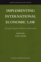 Implementing International Economic Law