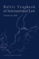 Baltic Yearbook of International Law 2010. Volume 10