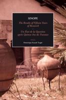 Sinope, The Results of Fifteen Years of Research. Proceedings of the International Symposium, 7-9 May 2009