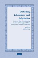 Orthodoxy, Liberalism, and Adaptation
