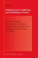 Defining Human Trafficking and Identifying Its Victims