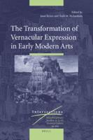 The Transformation of Vernacular Expression in Early Modern Arts