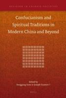 Confucianism and Spiritual Traditions in Modern China and Beyond
