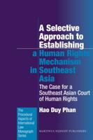 A Selective Approach to Establishing a Human Rights Mechanism in Southeast Asia