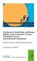 The Quest for World Order and Human Dignity in the Twenty-First Century