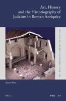 Art, History and the Historiography of Judaism in the Greco-Roman World