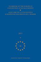 Yearbook of the European Convention on Human Rights/Annuaire De La Convention Européenne Des Droits De L'homme, Volume 54 (2011)