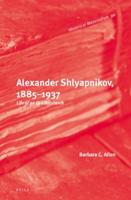 Alexander Shlyapnikov, 1885-1937