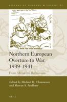 Northern European Overture to War, 1939-1941