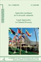 Legal Approaches to Cultural Diversity/Approches Juridiques De La Diversité Culturelle