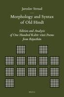 Morphology and Syntax of Old Hindi