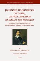 Johannes Hoornbeeck (1617-1666), On the Conversion of Indians and Heathens