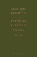 European Yearbook / Annuaire Européen, Volume 60A (2012)