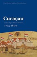 Curaçao in the Age of Revolutions, 1795-1800