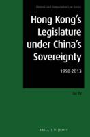 Hong Kong's Legislature Under China's Sovereignty 1998-2013