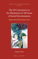 The U.N. Convention on the Elimination of All Forms of Racial Discrimination