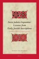 Saxa Judaica Loquuntur, Lessons from Early Jewish Inscriptions