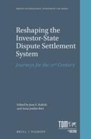 Reshaping the Investor-State Dispute Settlement System