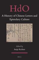 A History of Chinese Letters and Epistolary Culture