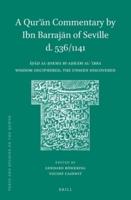 A Qur?an Commentary by Ibn Barrajan of Seville (D. 536/1141)