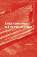 British Communism and the Politics of Race