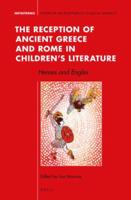 The Reception of Ancient Greece and Rome in Children's Literature