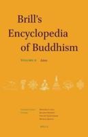 Brill's Encyclopedia of Buddhism. Volume Two Lives