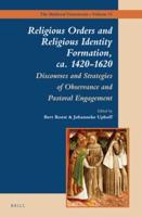 Religious Orders and Religious Identity Formation, Ca. 1420-1620