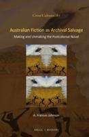 Australian Fiction as Archival Salvage