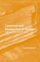 Caesarism and Bonapartism in Gramsci