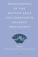 Proceedings of the Boston Area Colloquium in Ancient Philosophy. Volume XXXI