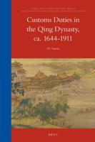 Customs Duties in the Qing Dynasty, Ca. 1644-1911