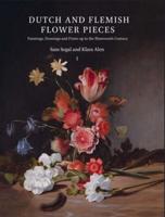 Dutch and Flemish Flower Pieces