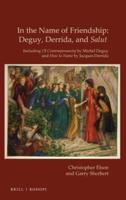 In the Name of Friendship: Deguy, Derrida and Salut