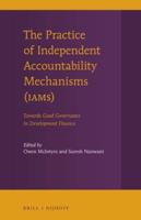 The Practice of Independent Accountability Mechanisms (IAMs)