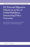 EU External Migration Policies in an Era of Global Mobilities: Intersecting Policy Universes