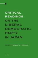 Critical Readings on the Liberal Democratic Party in Japan