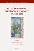 Fate and Fortune in European Thought, Ca. 1400-1650