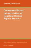 Consensus-Based Interpretation of Regional Human Rights Treaties